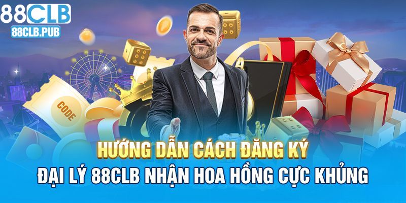 Hướng dẫn đại lý 88clb