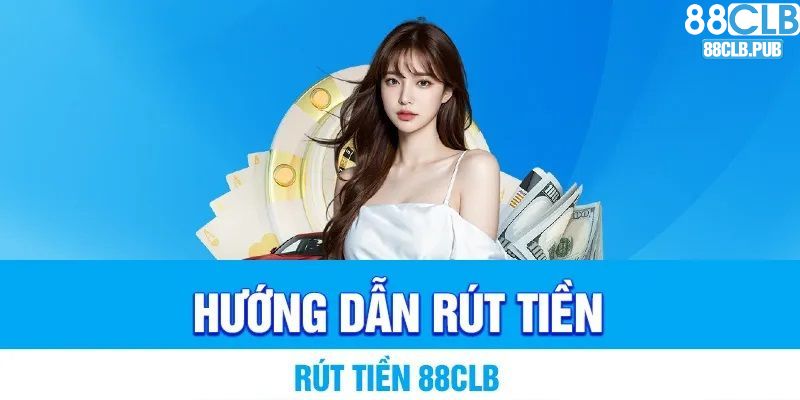 Rút tiền 88clb